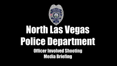 FULL: North Las Vegas police share update on the Aug. 11 shooting involving the dept.