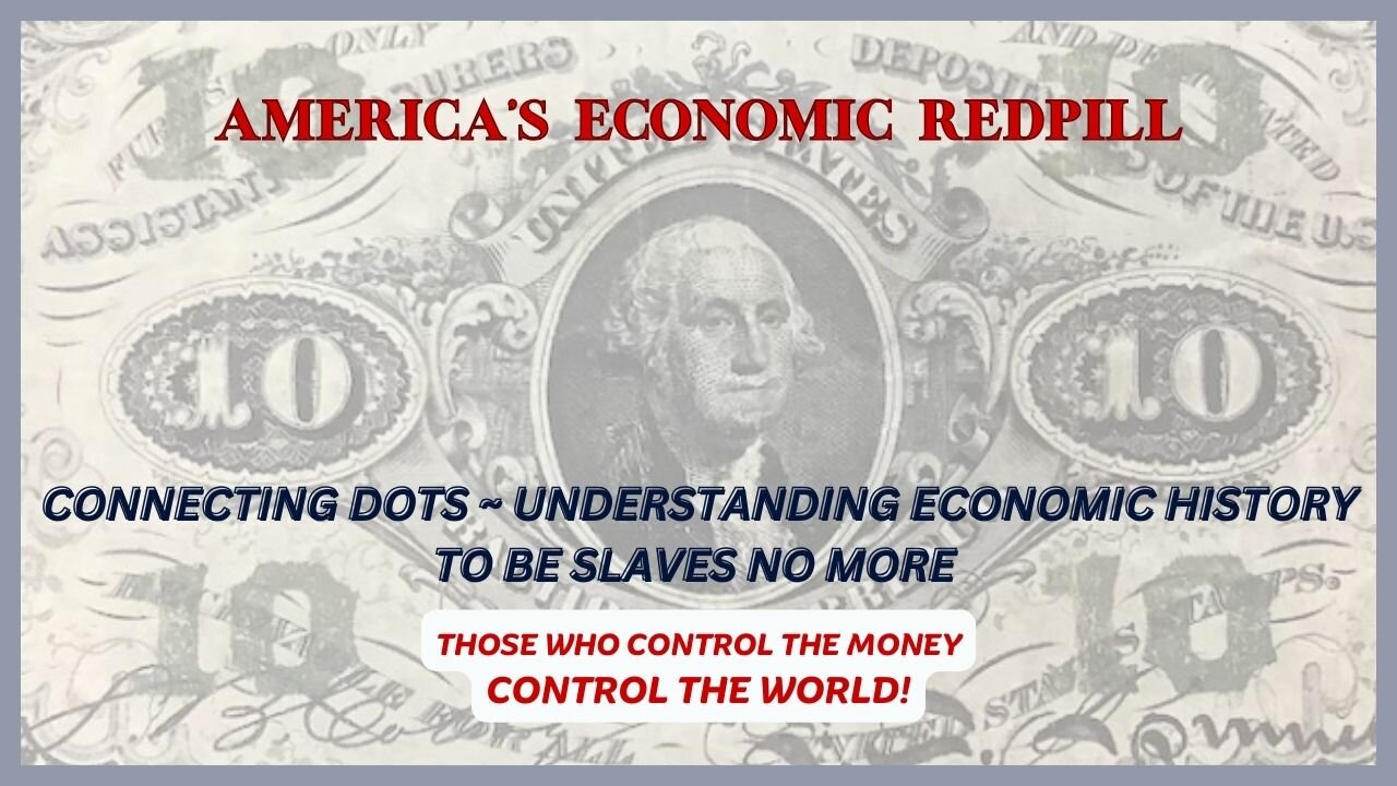 CONNECTING DOTS ~ AMERICAS ECONOMIC REDPILL