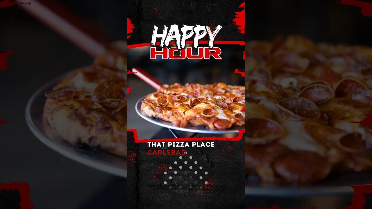 That Pizza Place - San Diego Happy Hour