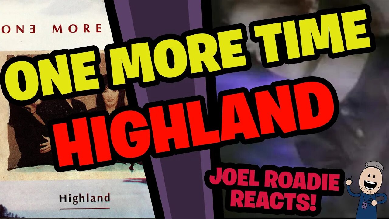 One More Time | Highland - Roadie Reacts