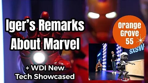 Iger's Remarks About MARVEL + WDI Rolls Out New Tech !!