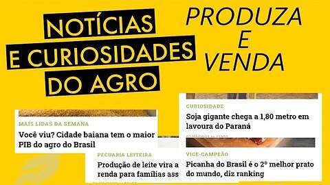 ÚLTIMAS NOTÍCIAS DO AGRO/ SOJA DE MAIS DE 1METRO/ PICANHA EM 2° LUGAR/MAIOR PIB DO BRASIL