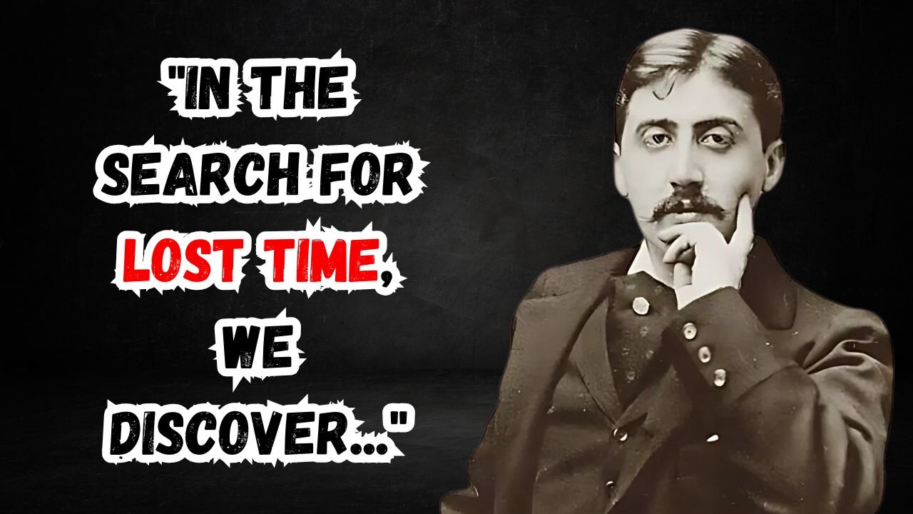 Inspiring Quotes by Marcel Proust on Life, Love, and Memory | Thinking Tidbits