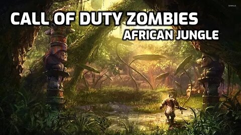 African Jungle - Call Of Duty Zombies (Round 30)