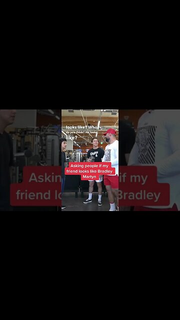 Does he look like Bradley Martyn?