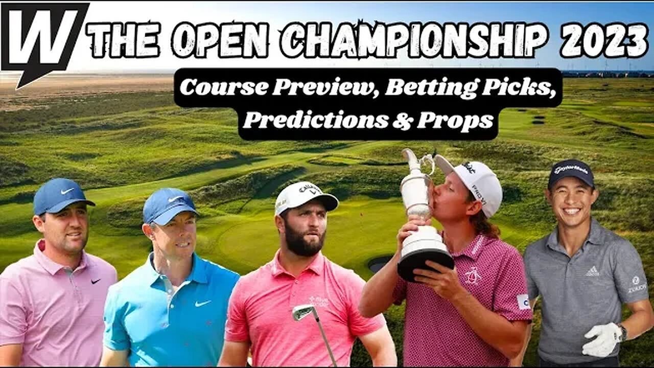 2023 The Open Championship Picks, Predictions and Odds | PGA Tour Free Plays | WT Extra 7/18