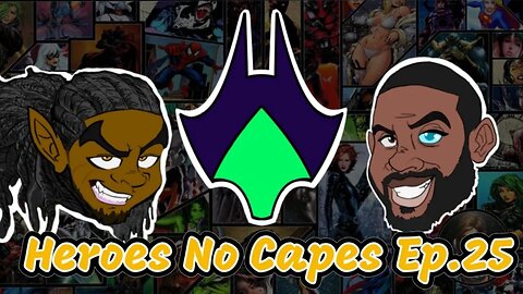 Heroes No Capes Ep.25