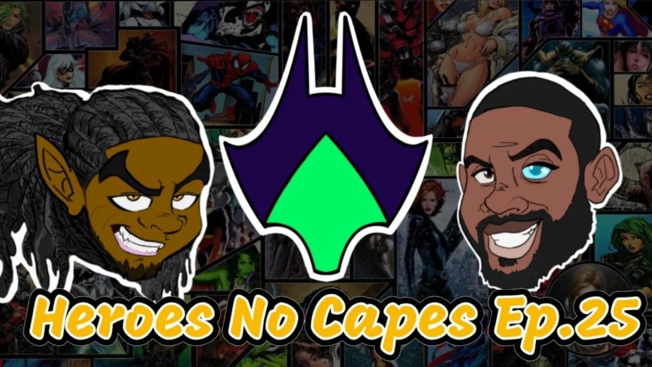 Heroes No Capes Ep.25