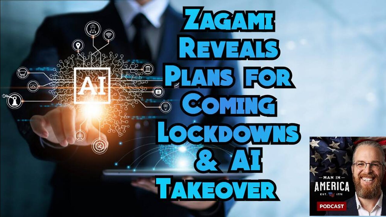 ZAGAMI REVEALS PLANS FOR COMING LOCKDOWNS & AI TAKEOVER