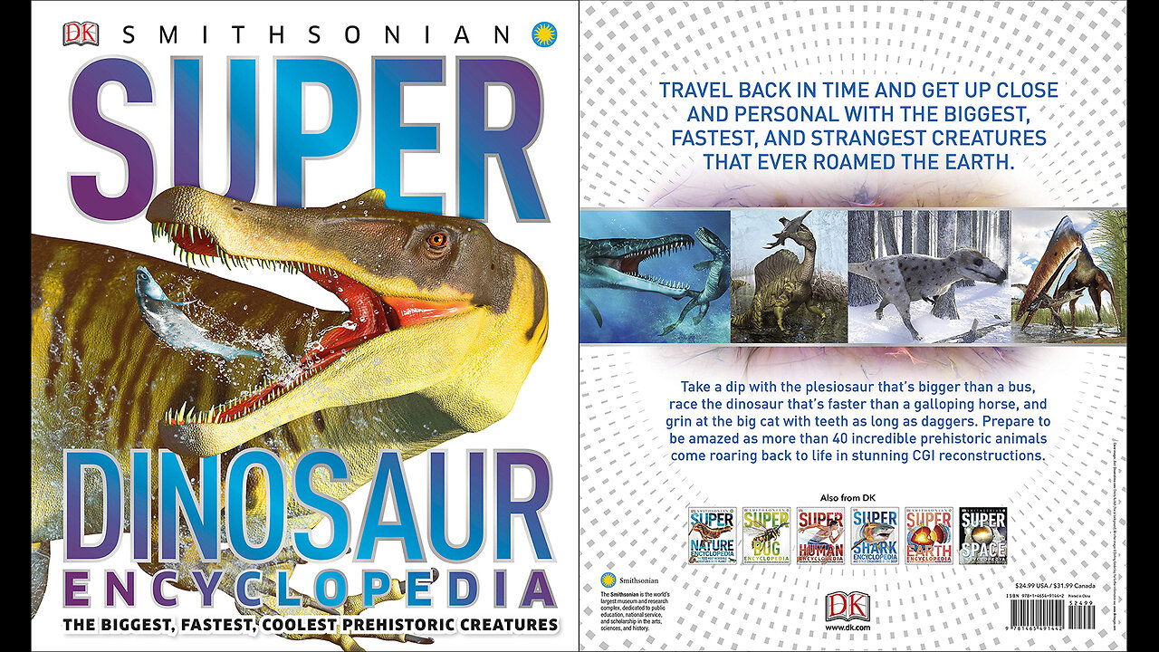 Super Dinosaur Encyclopedia: The Biggest, Fastest, Coolest Prehistoric Creatures