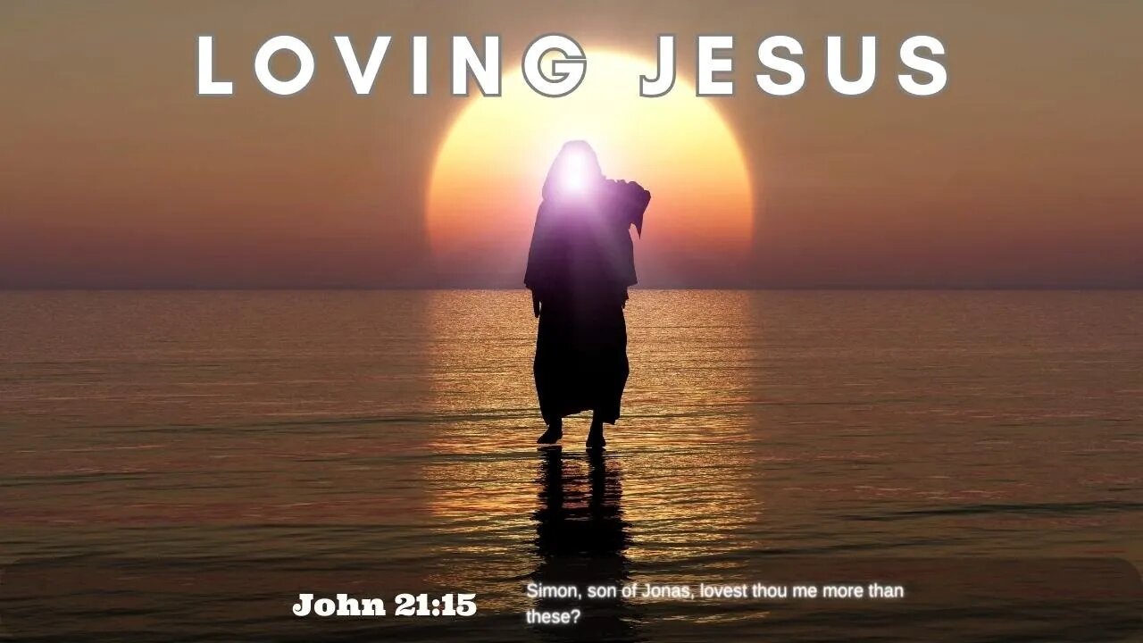 Loving Jesus | Pastor Bickel | Bethel Baptist Fellowship [SERMON]