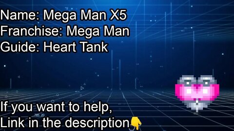 Mega Man X5 | ALL HEART TANK LOCATIONS