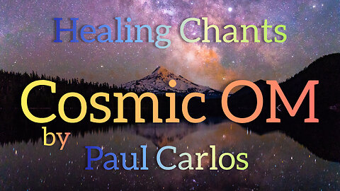 Cosmic OM - Healing Chants