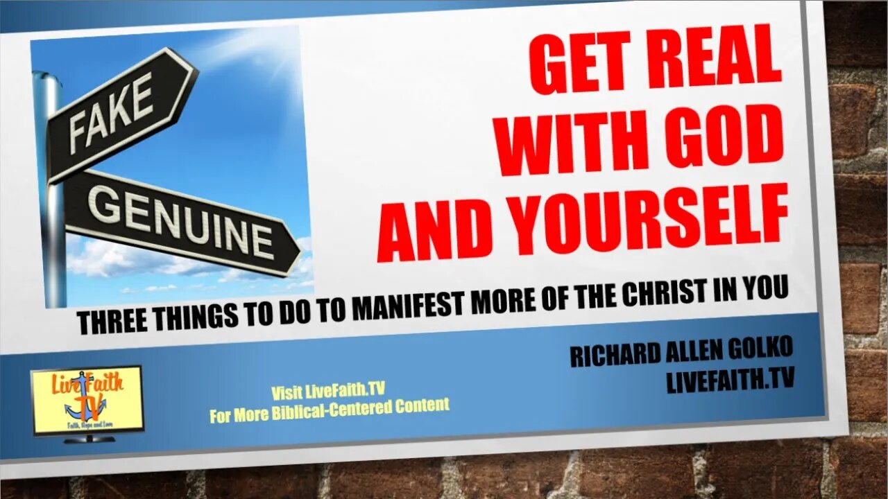 An Open Talk With Richard: Get Real with God and Yourself 3 things to Manifest More Christ in You