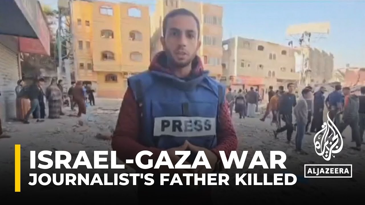 Father of Al Jazeera journalist Anas al-Sharif killed in Israeli attack