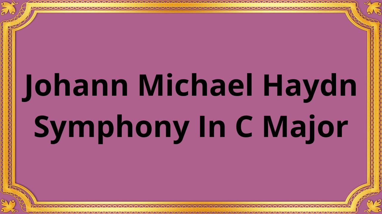 Johann Michael Haydn Symphony In C Major