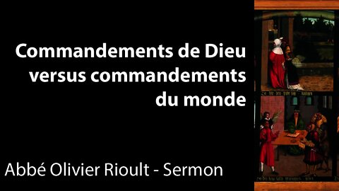 Commandements de Dieu versus commandements du monde - Sermon