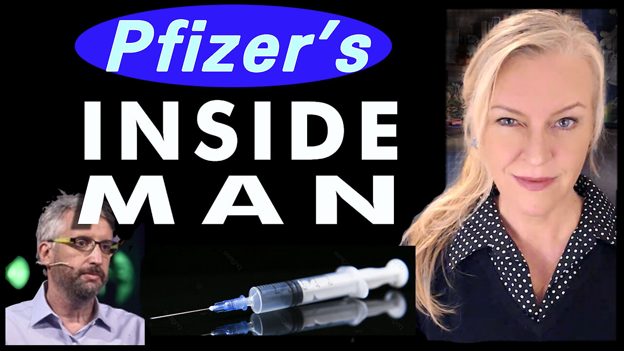 Pfizer's Inside Man