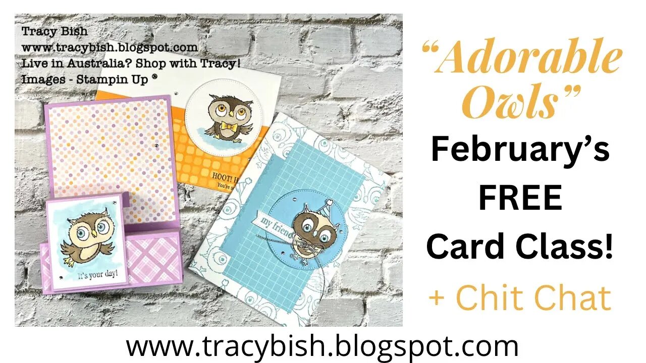 "Adorable Owls" Free February Card Class!