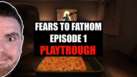 Fears to Fathom - Home Alone (first time playing)