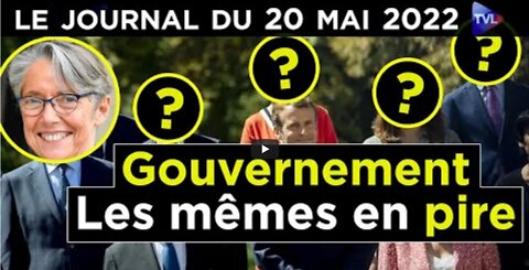Macron un gouvernement aux forceps - JT du vendredi 20 mai 2022