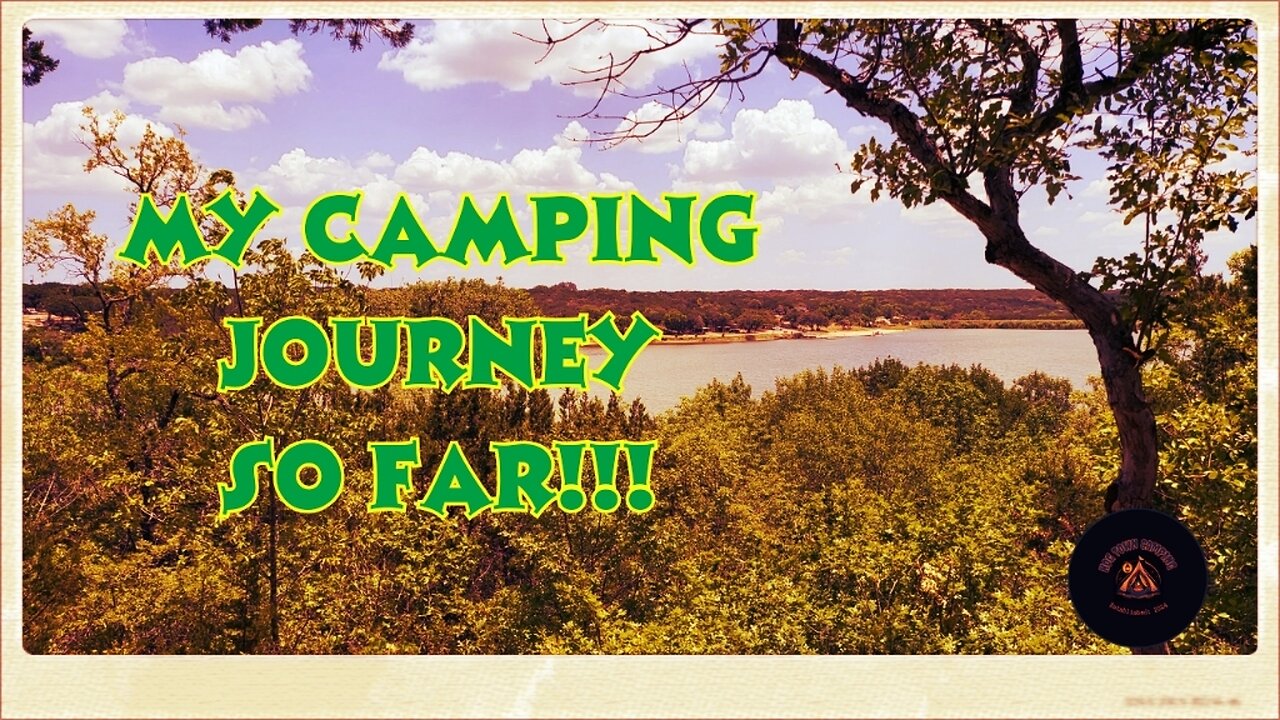 My Camping Journey So Far!!!