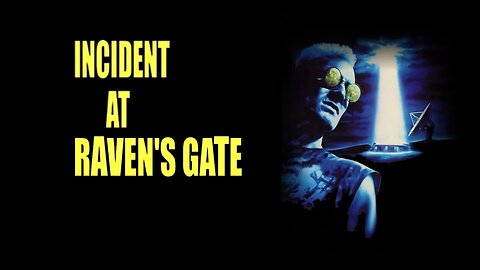 Incident at Raven's Gate (1988)