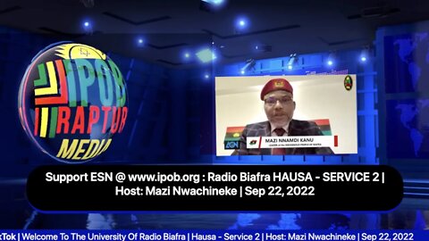 Welcome To The University Of Radio Biafra | Hausa - Service 2 | Host: Mazi Nwachineke | Sep 22, 2022