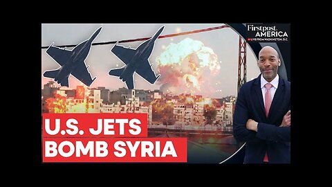 US Air Force Carries out Airstrikes in Syria as Rebels Advance toward Damascus | Firstpost America