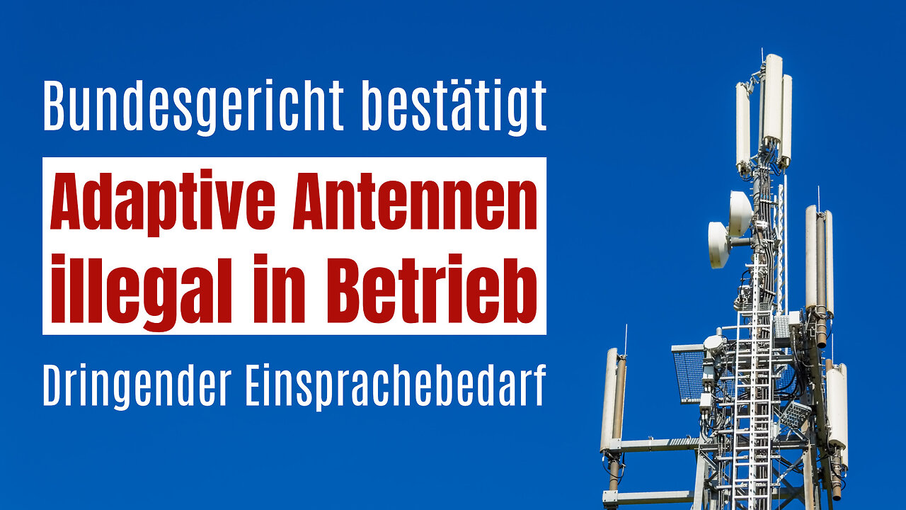 Schweizer Bundesgericht bestätigt: Adaptive Mobilfunk-Antennen illegal in Betrieb