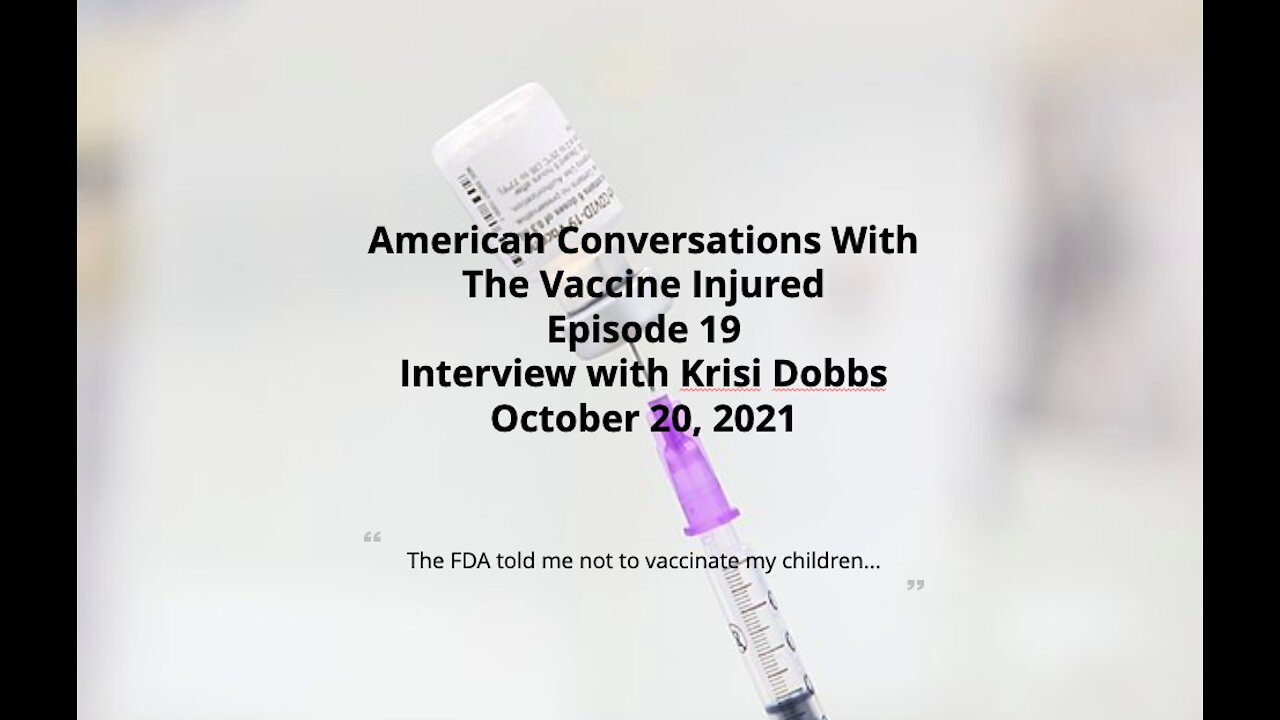 Episode 19 – American Conversations With Vaccine Injured – Interview With Kristi Dobbs