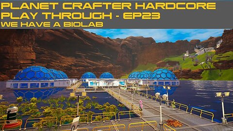 PLANET CRAFTER HARDCORE PLAY THROUGH - EP23