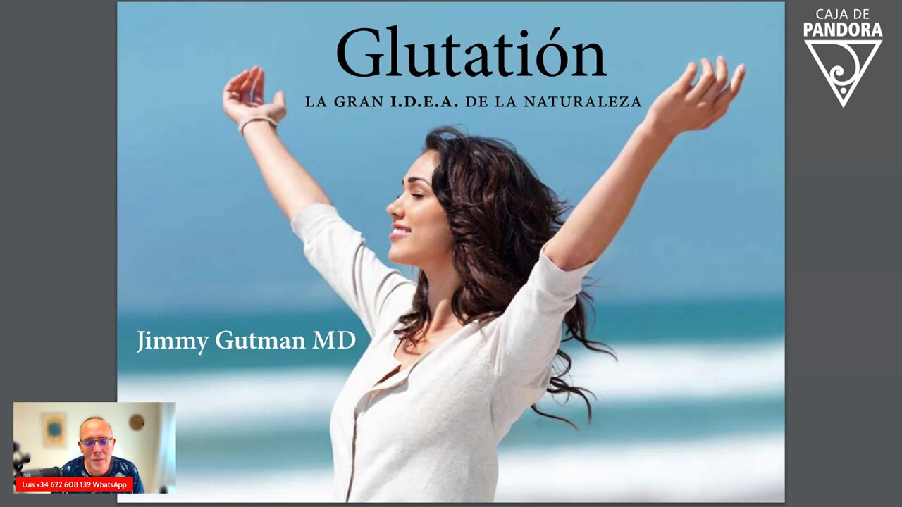 Glutatión la gran i.d.e.a. de la naturaleza Jimmy Gutman MD