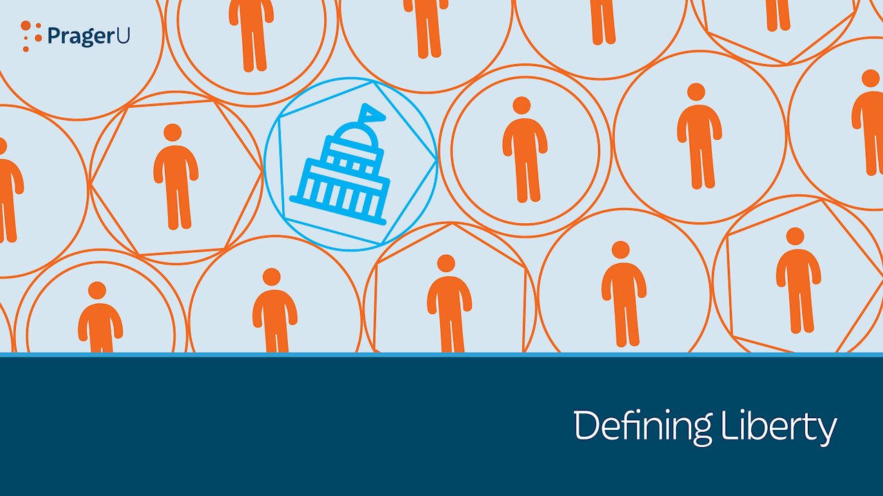Defining Liberty | 5-Minute Videos