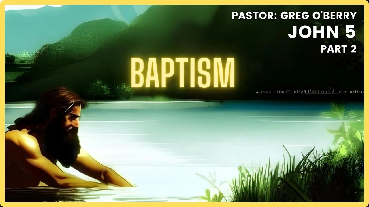 Baptism, Part 2