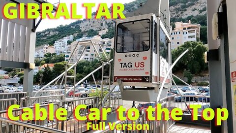 Gibraltar Cable Car; Full Ride Up!