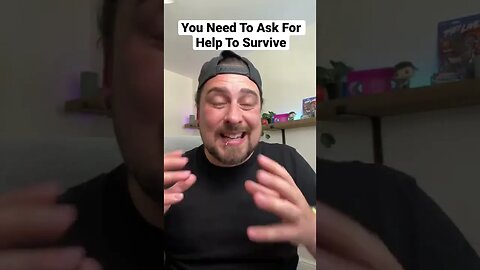 You Need To Ask For Help To Survive theaspieworld.com/steps