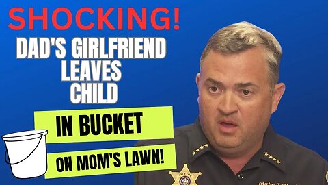 Dad's GF Arrested for Dumping Child in Bio MOM Front Yard!