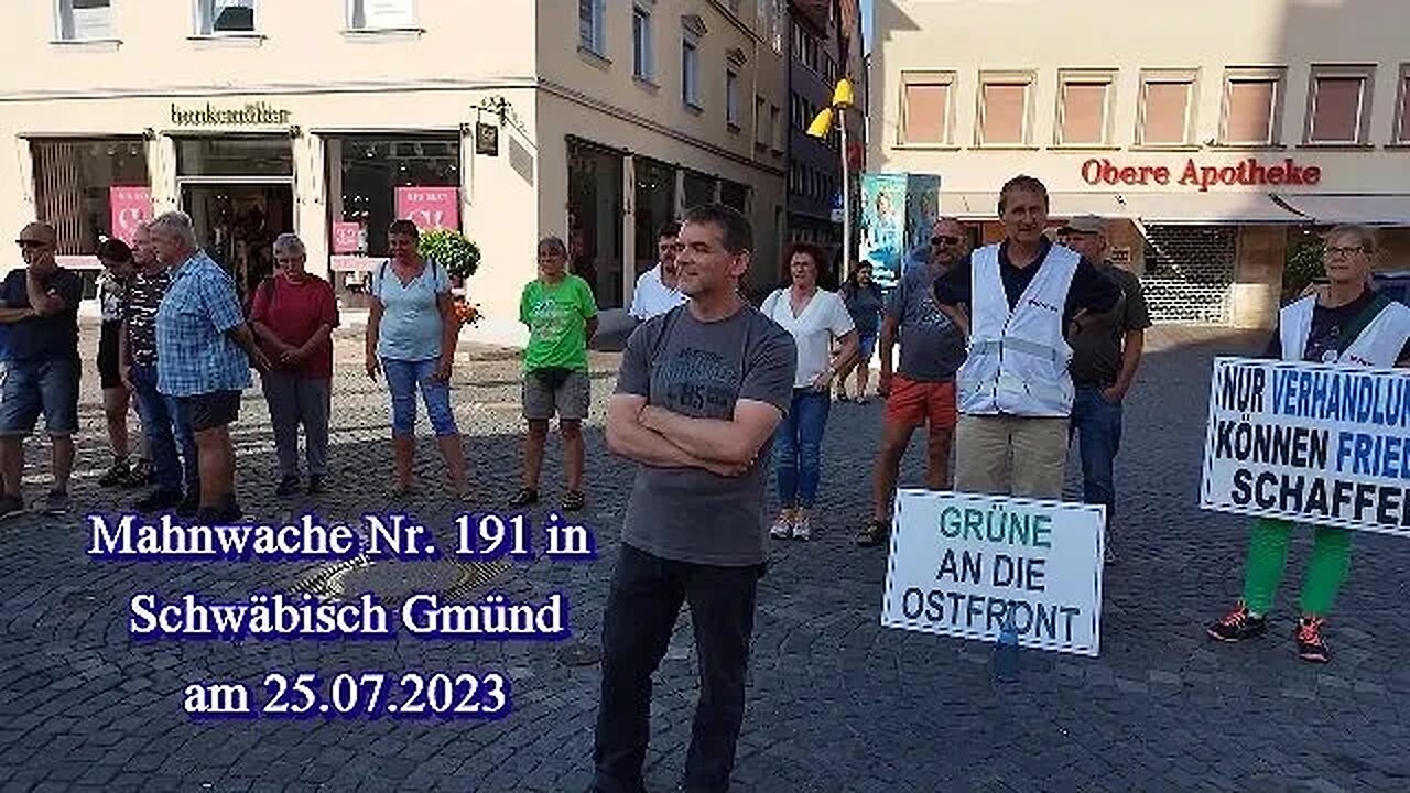 Live - Mahnwache Nr. 191 in Schwäbisch Gmünd am 25.07.2023