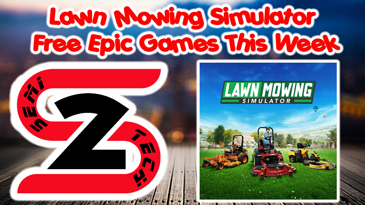 Epic Games Free Game This Week 07/28/22 - Lawn Mowing Simulator