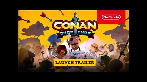 Conan Chop Chop - Launch Trailer
