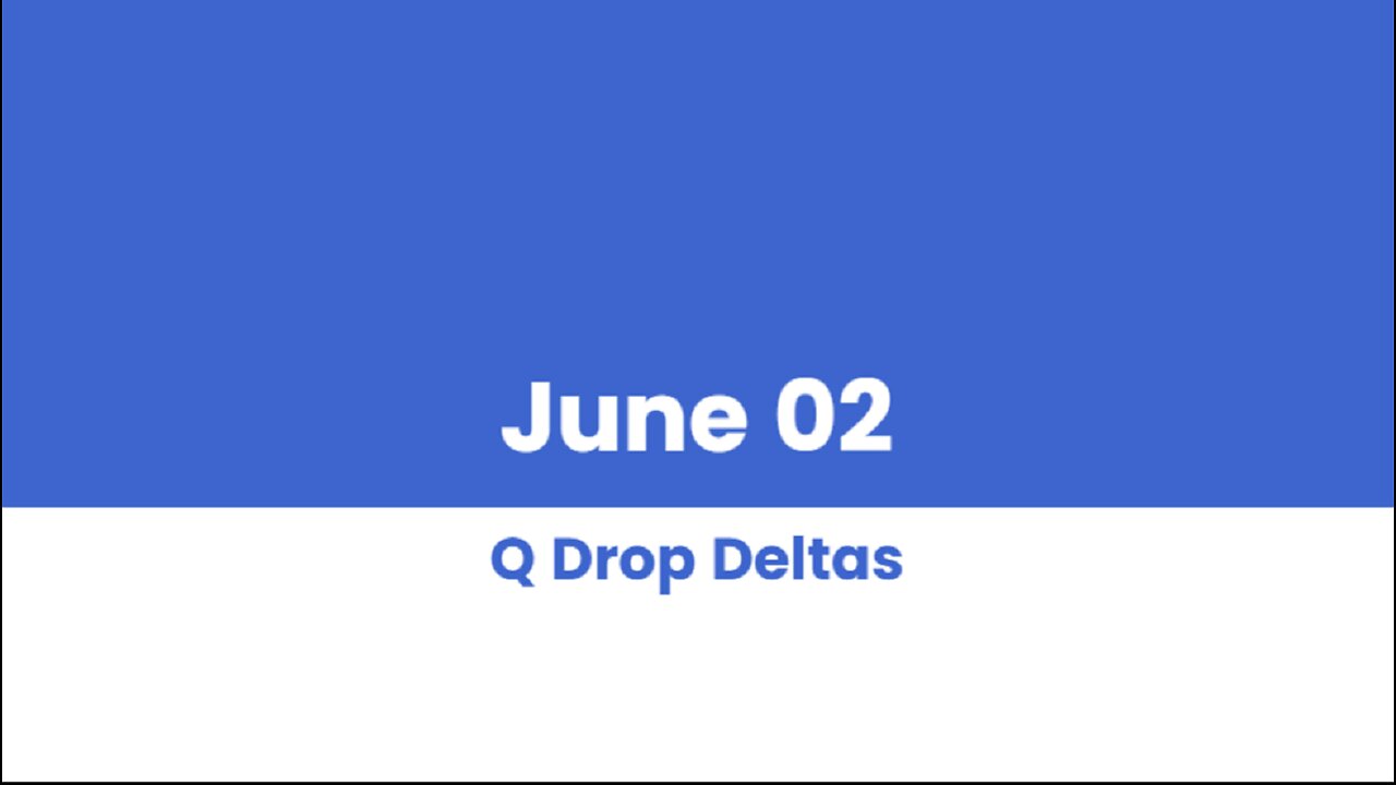 Q DROP DELTAS JUNE 02