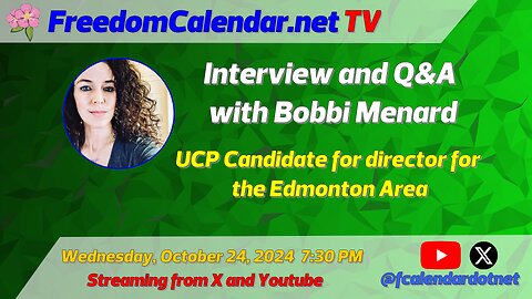 FreedomCalendar.net TV #006: Q&A With Bobbi Menard,UCP Candidate for director in the Edmonton region