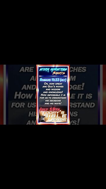 JUL 19, 2023 | The Mind Blowing Greatness of Our God! - Romans 11:33 NLT