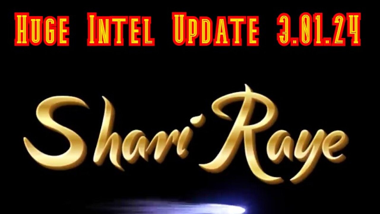 HUGE INTEL UPDATE TODAY BY SHARIRAYE MARCH 01, 2024!