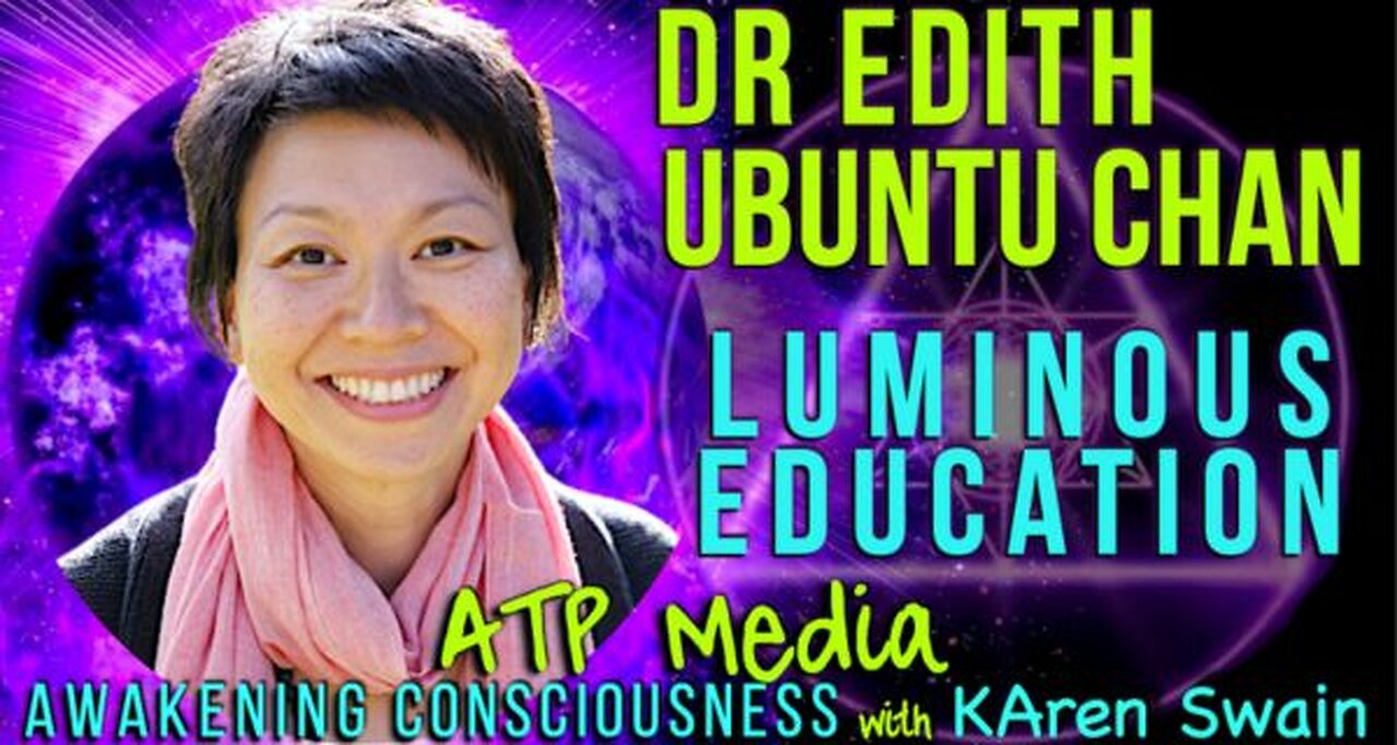 Dr Edith Ubuntu Chan: Luminous Education Space Babies