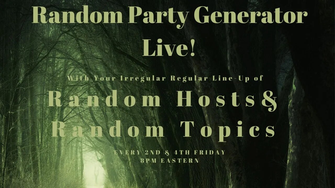 Random Party Generator with Your Randomly Generated Party of OSR Hosts - Tonight - 8 PM Eastern