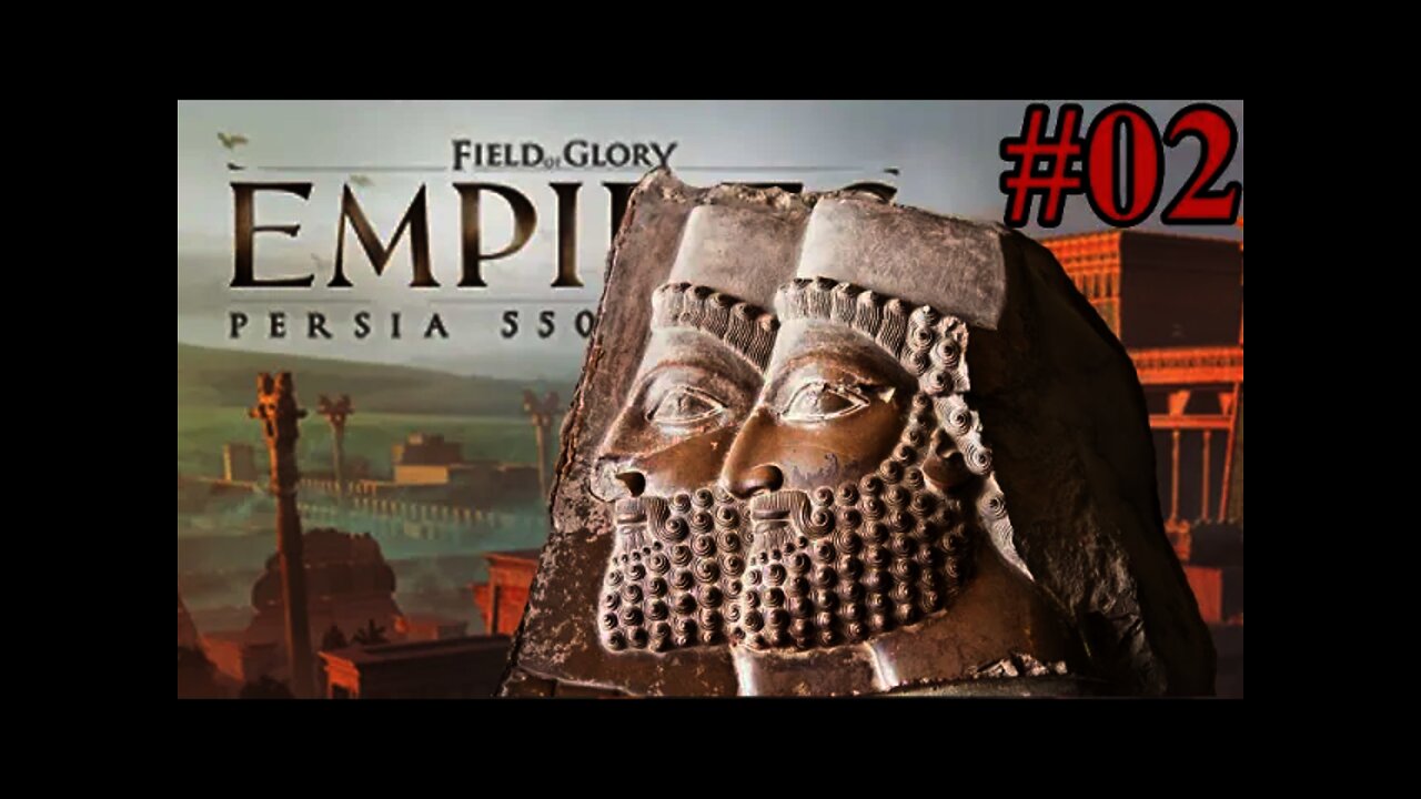 Field of Glory: Empires Persia 550 - 330 BCE 02