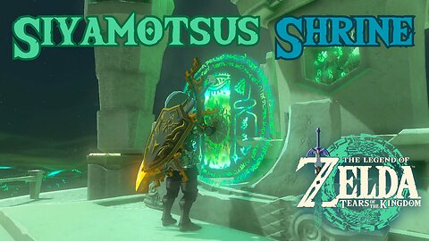 How to Reach and Complete Siyamotsus Shrine in The Legend of Zelda: Tears of the Kingdom!!! #TOTK
