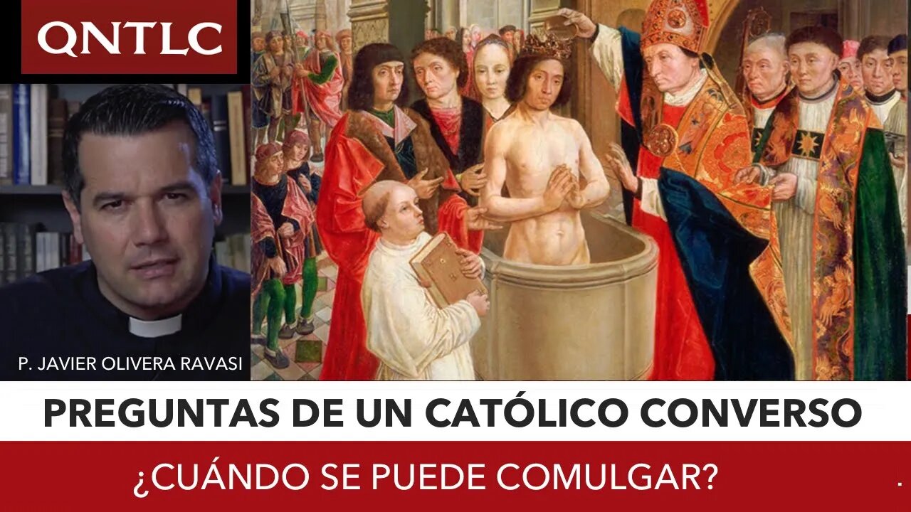 ¿Cuándo puedo comulgar? Extracto de "conversando con un neo-converso"
